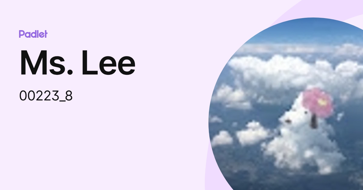 Ms. Lee (claire1169) profile | Padlet