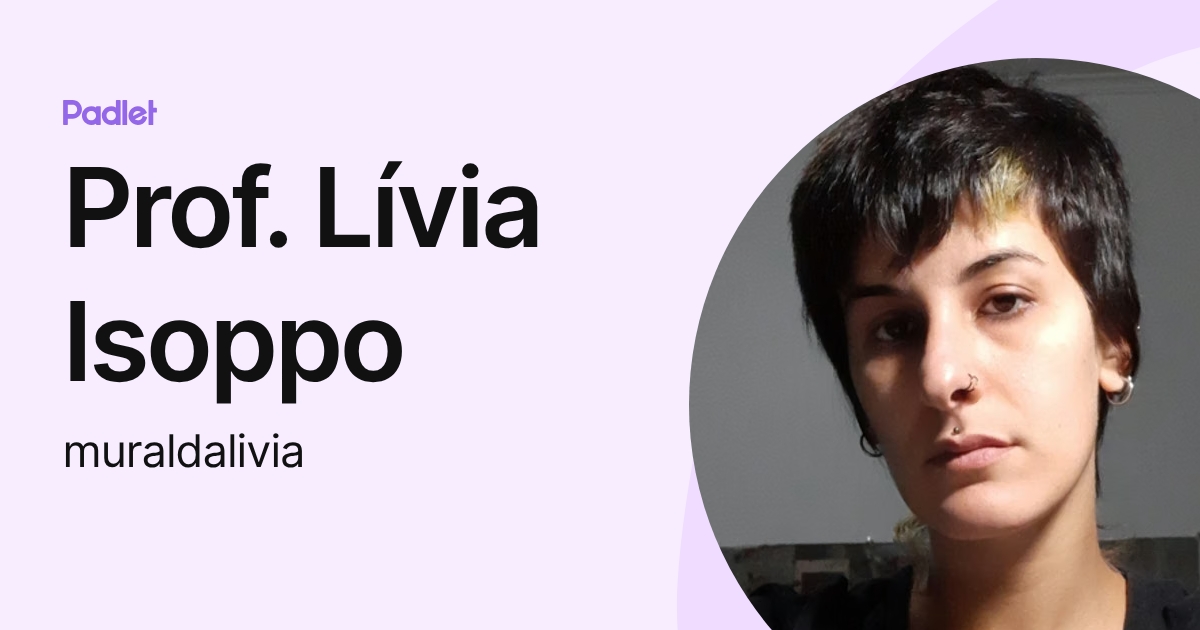 Prof. Lívia Isoppo (muraldalivia) profile | Padlet
