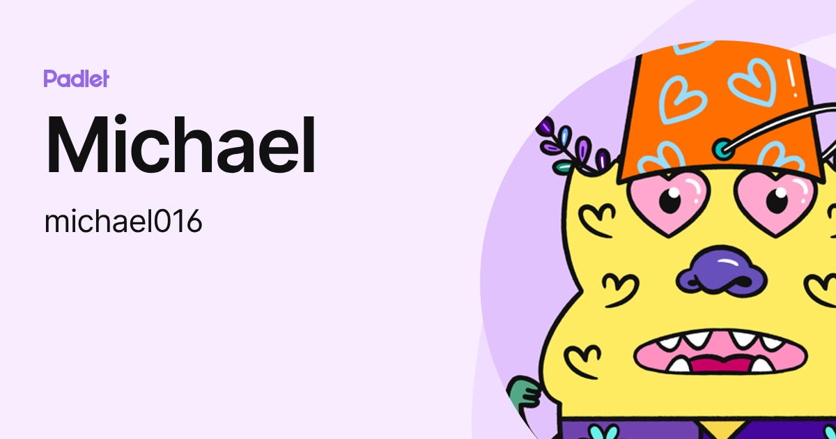 Michael (michael016) profile | Padlet