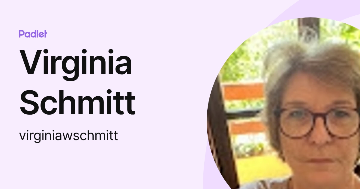 Virginia Schmitt (virginiawschmitt) profile | Padlet