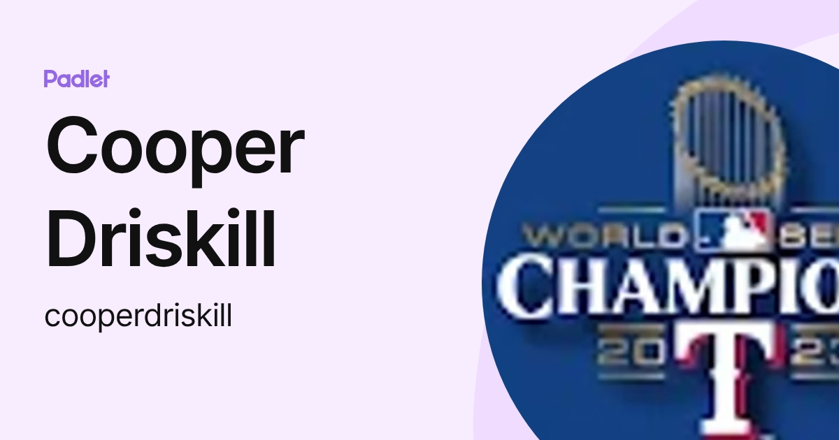 Cooper Driskill (cooperdriskill) profile | Padlet