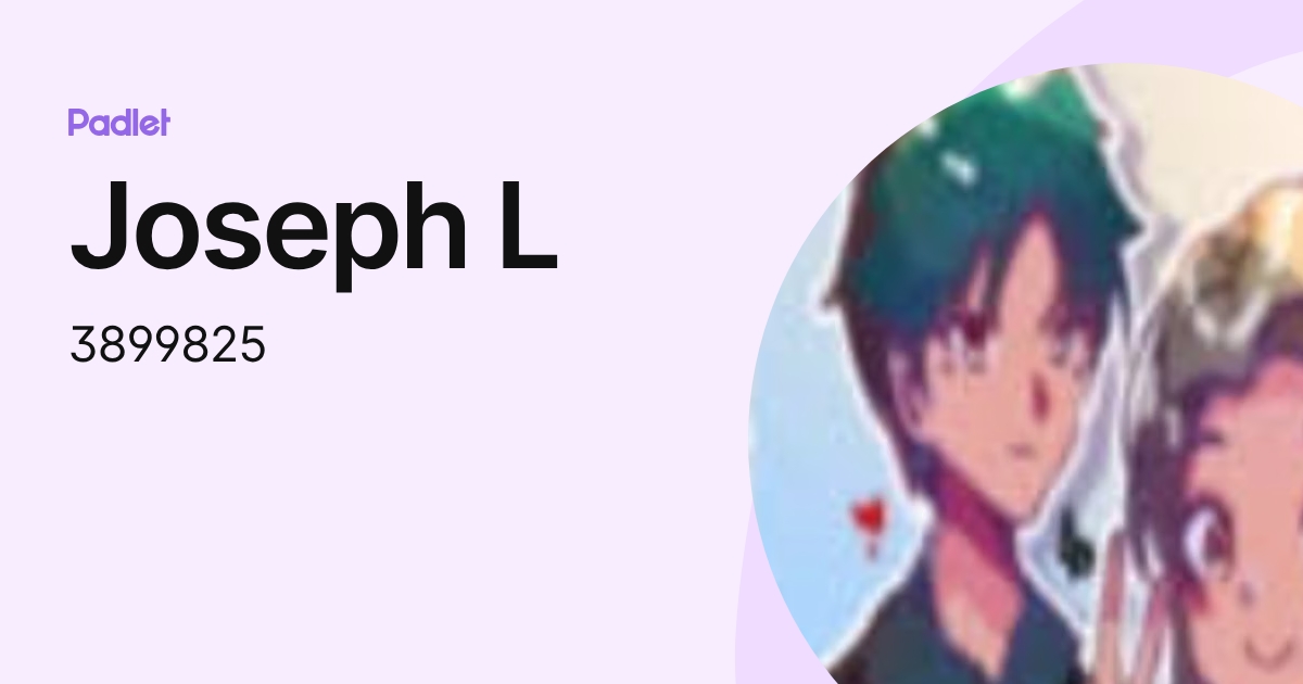 Joseph L (3899825) profile | Padlet