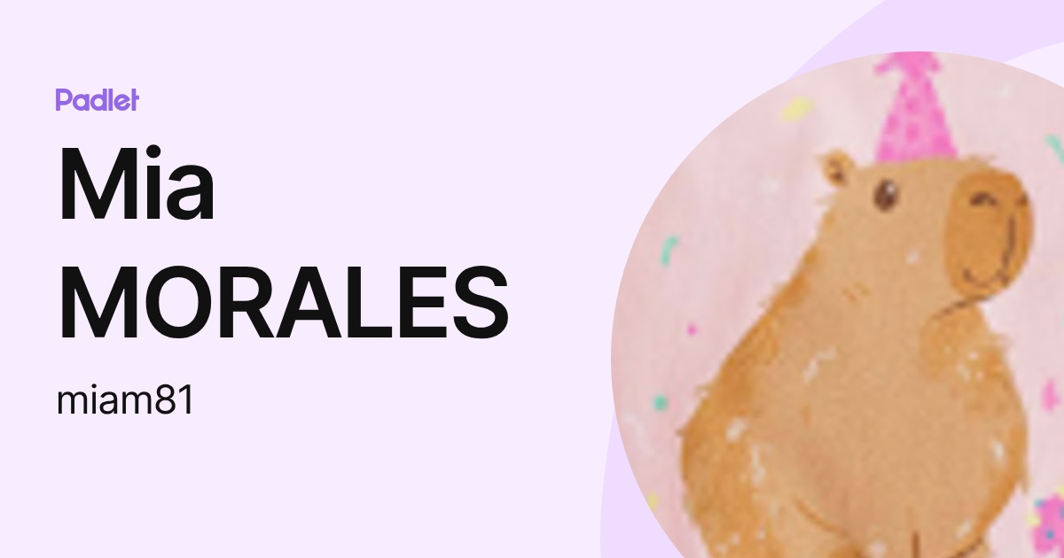 Mia MORALES (miam81) profile | Padlet