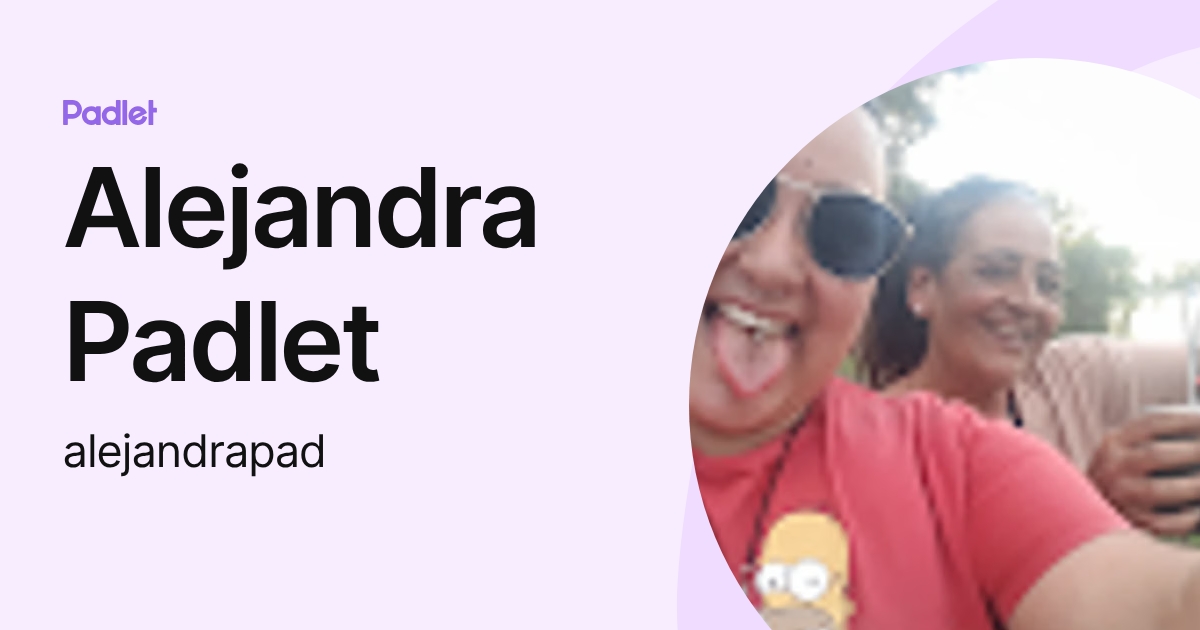 Alejandra Padlet (alejandrapad) profile | Padlet