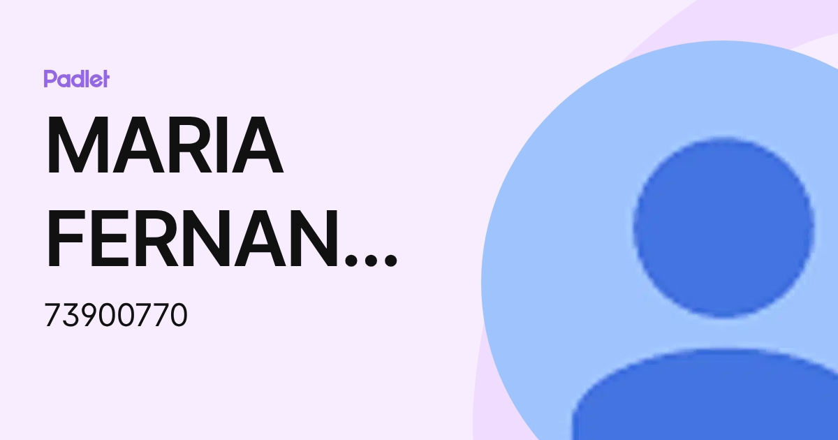 MARIA FERNANDA RIVERA ALEGRIA (73900770) profile | Padlet