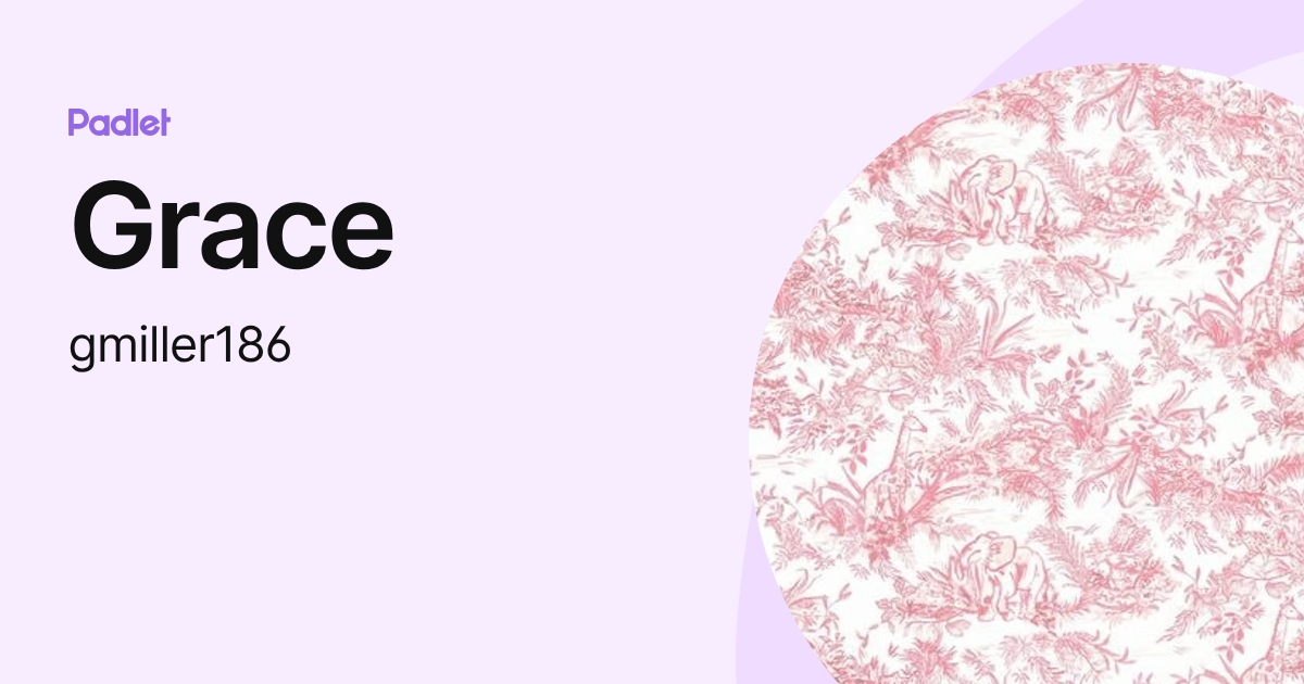 Grace (gmiller186) profile | Padlet