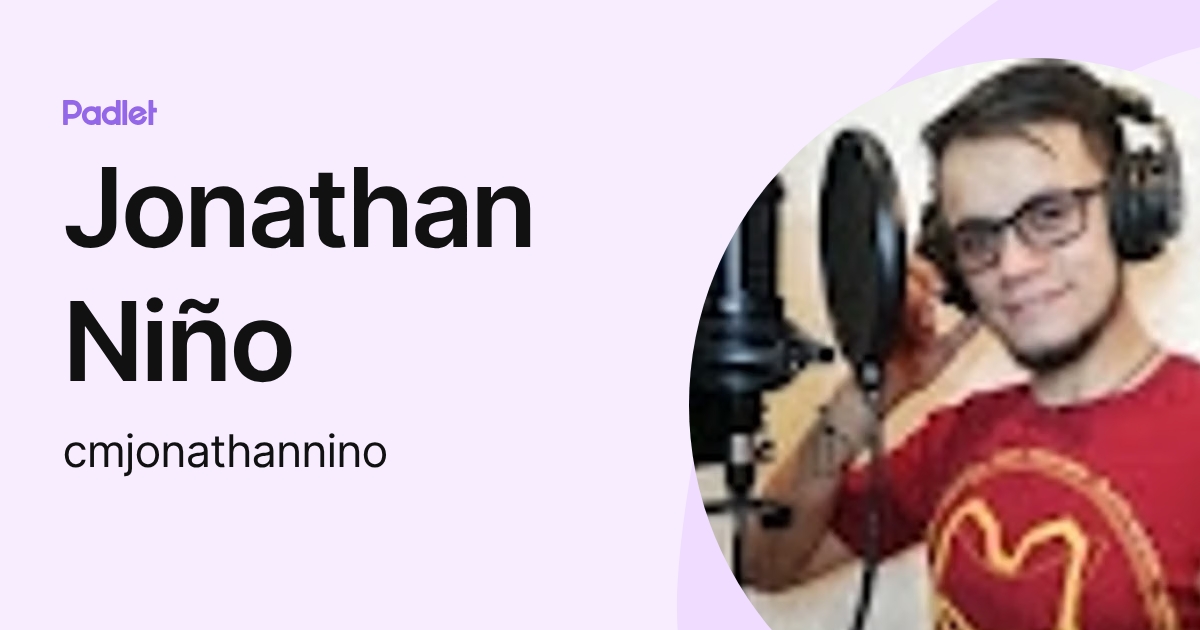 Jonathan Niño (cmjonathannino) profile | Padlet