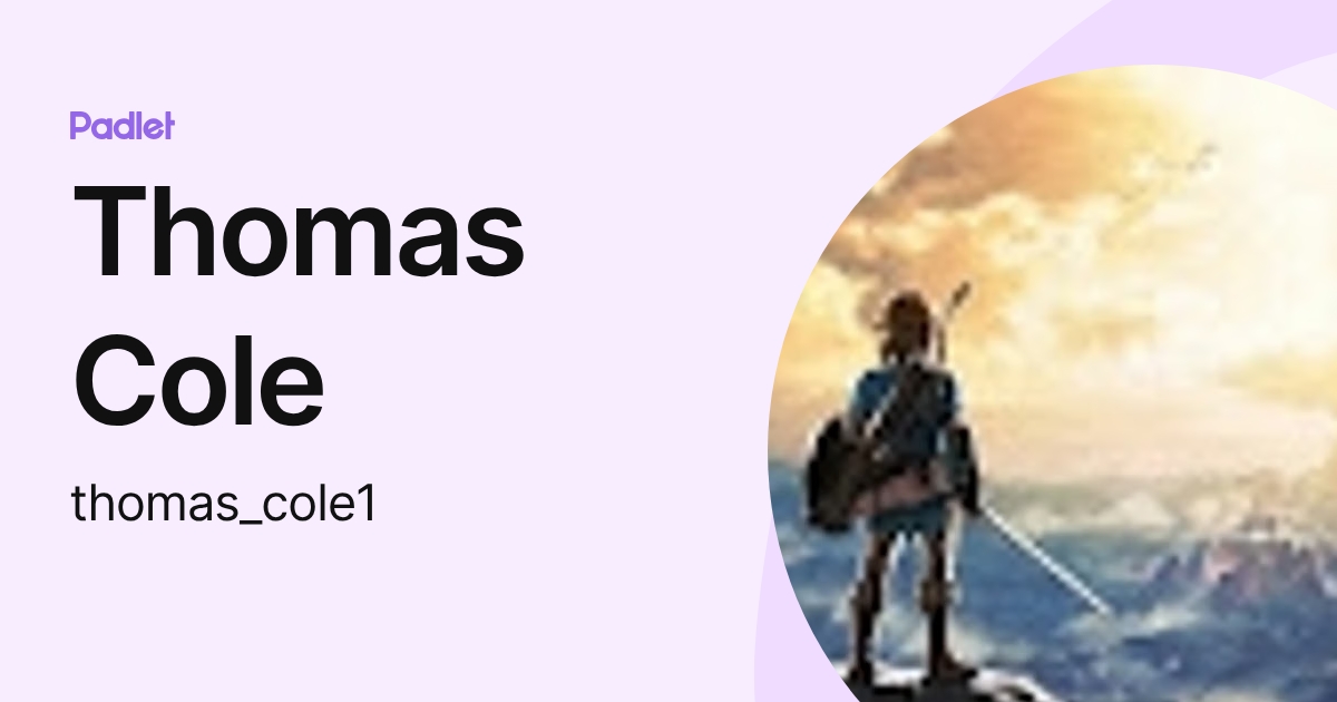 Thomas Cole (thomas_cole1) profile | Padlet