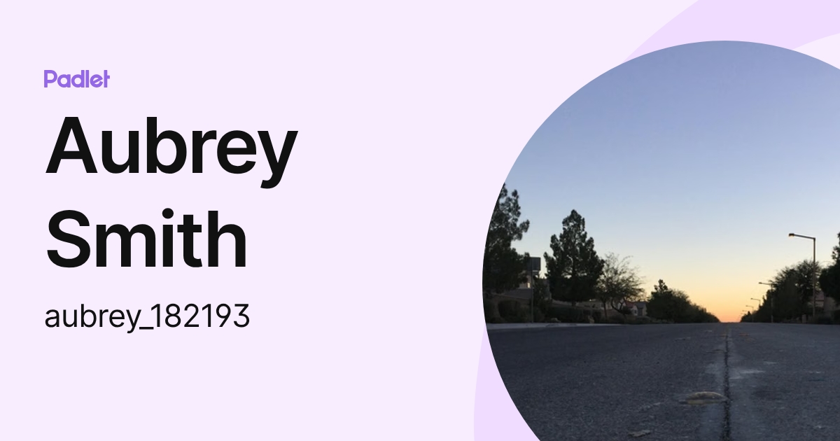 Aubrey Smith (aubrey_182193) profile | Padlet