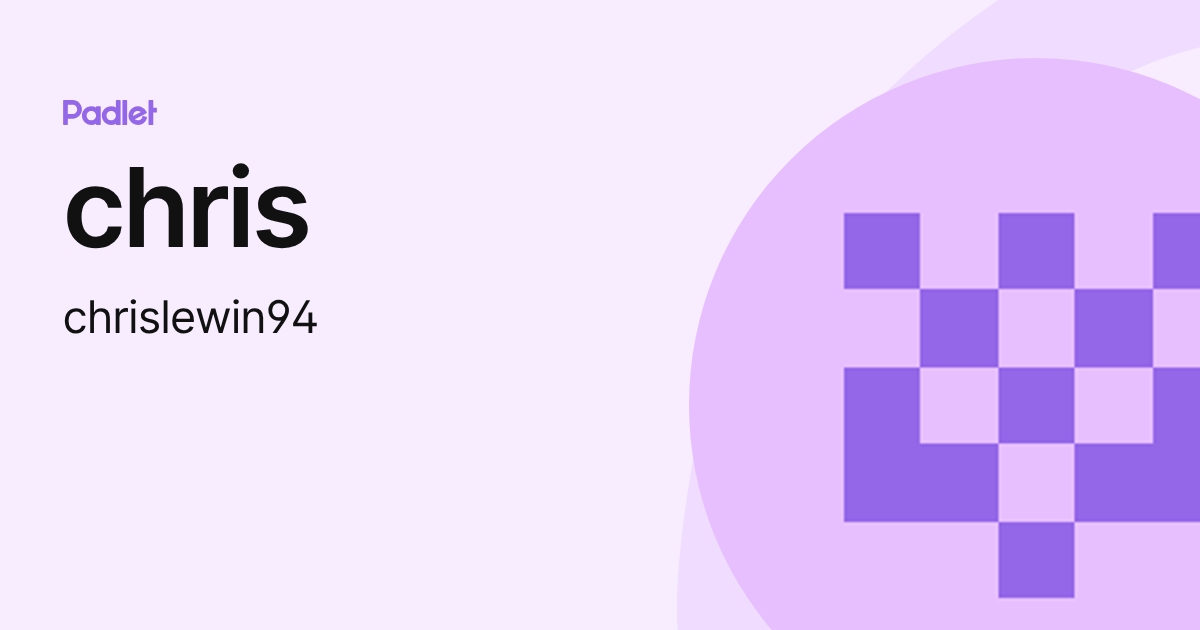chris (chrislewin94) profile | Padlet