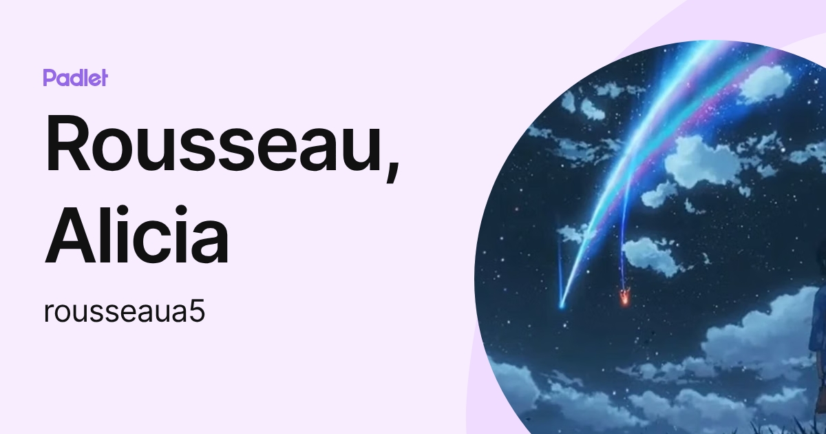Rousseau, Alicia (rousseaua5) profile | Padlet