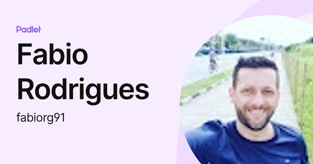 Fabio Rodrigues (fabiorg91) profile | Padlet