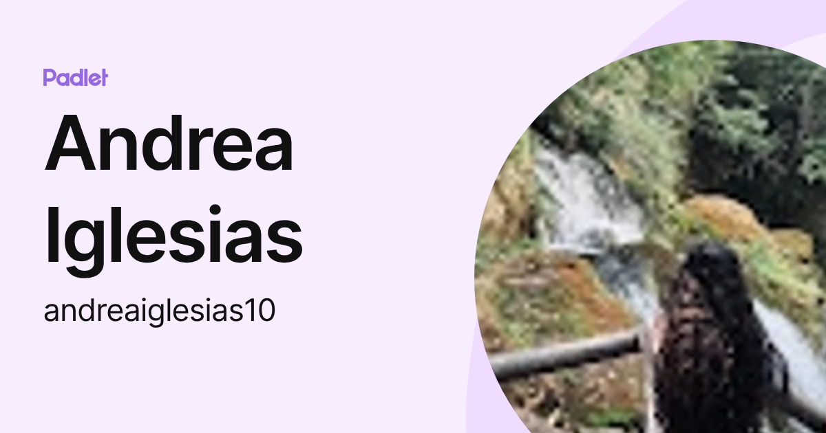 Andrea Iglesias (andreaiglesias10) profile | Padlet
