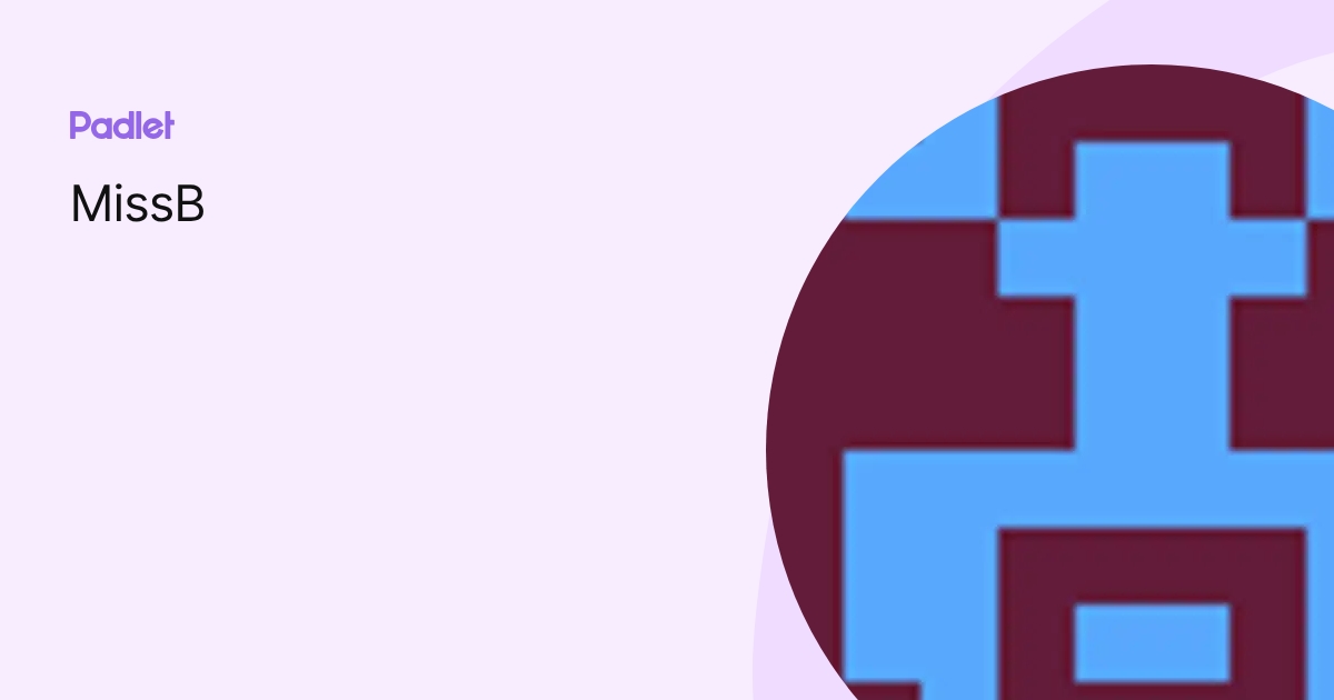 MissB profile | Padlet