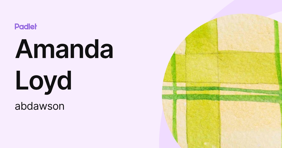 Amanda Loyd (abdawson) profile | Padlet