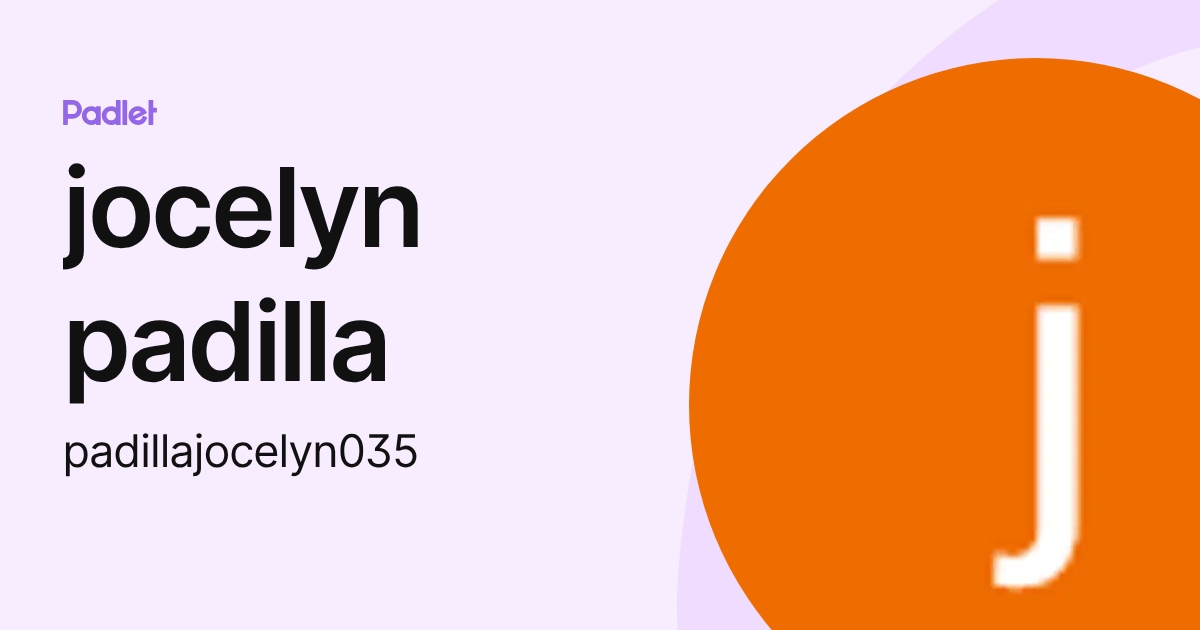 jocelyn padilla (padillajocelyn035) profile | Padlet