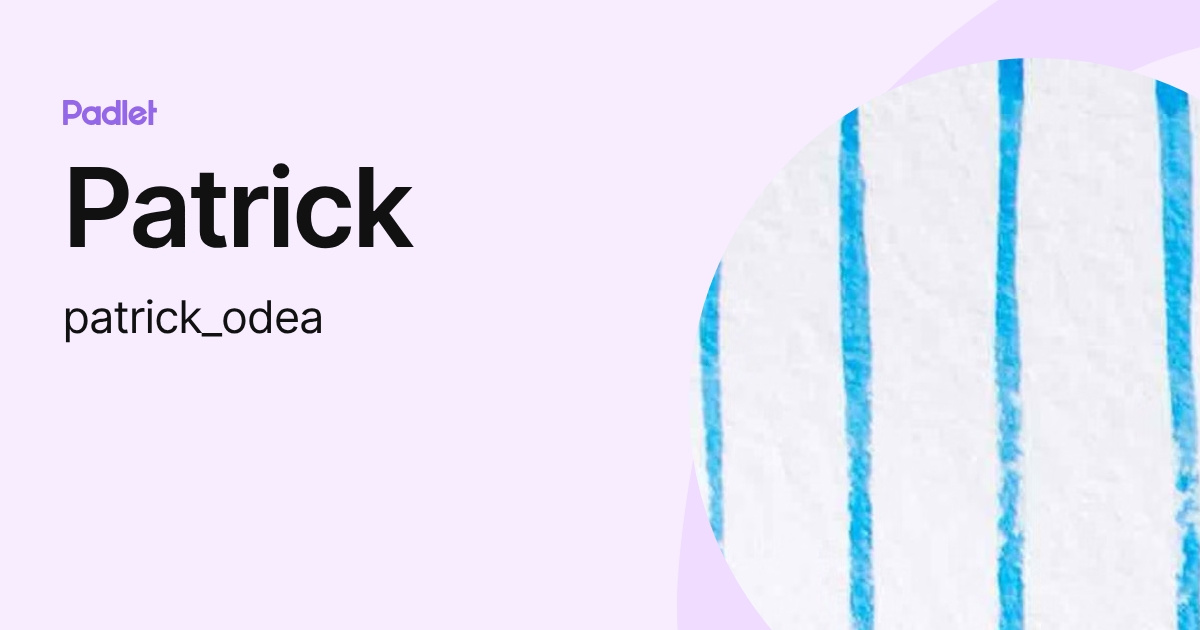 Patrick (patrick_odea) profile | Padlet