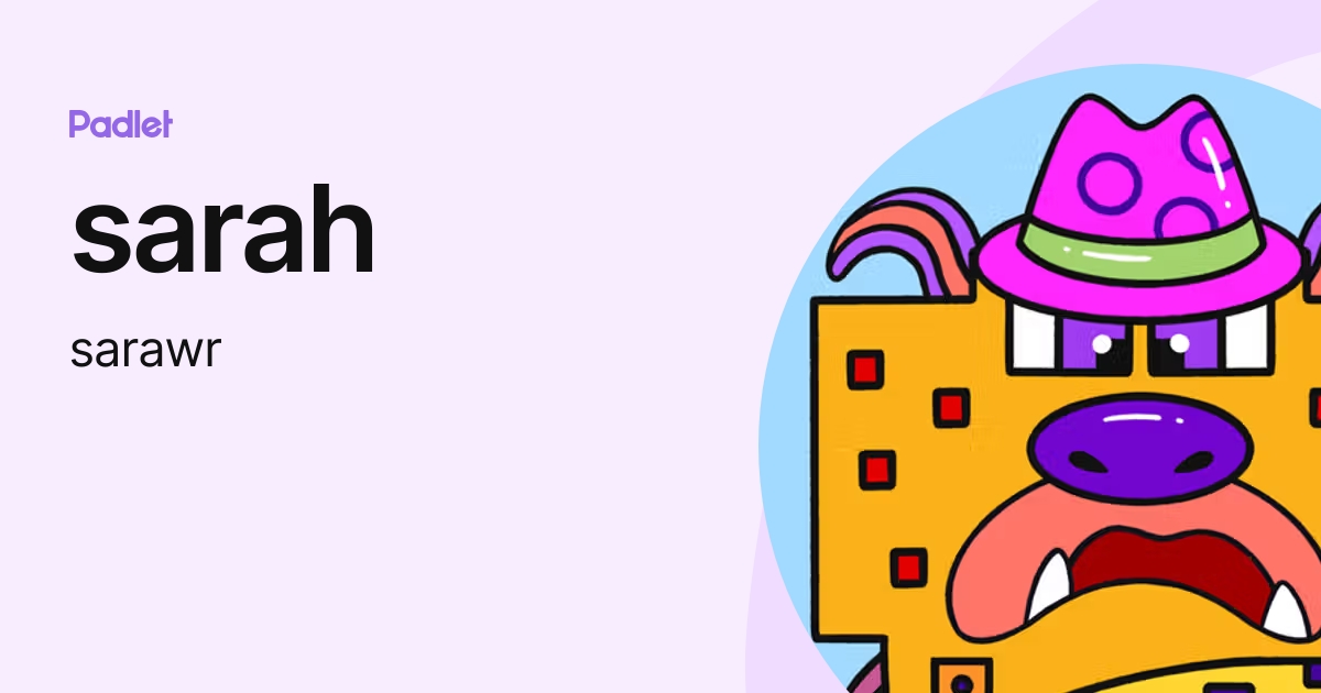 sarah (sarawr) profile | Padlet