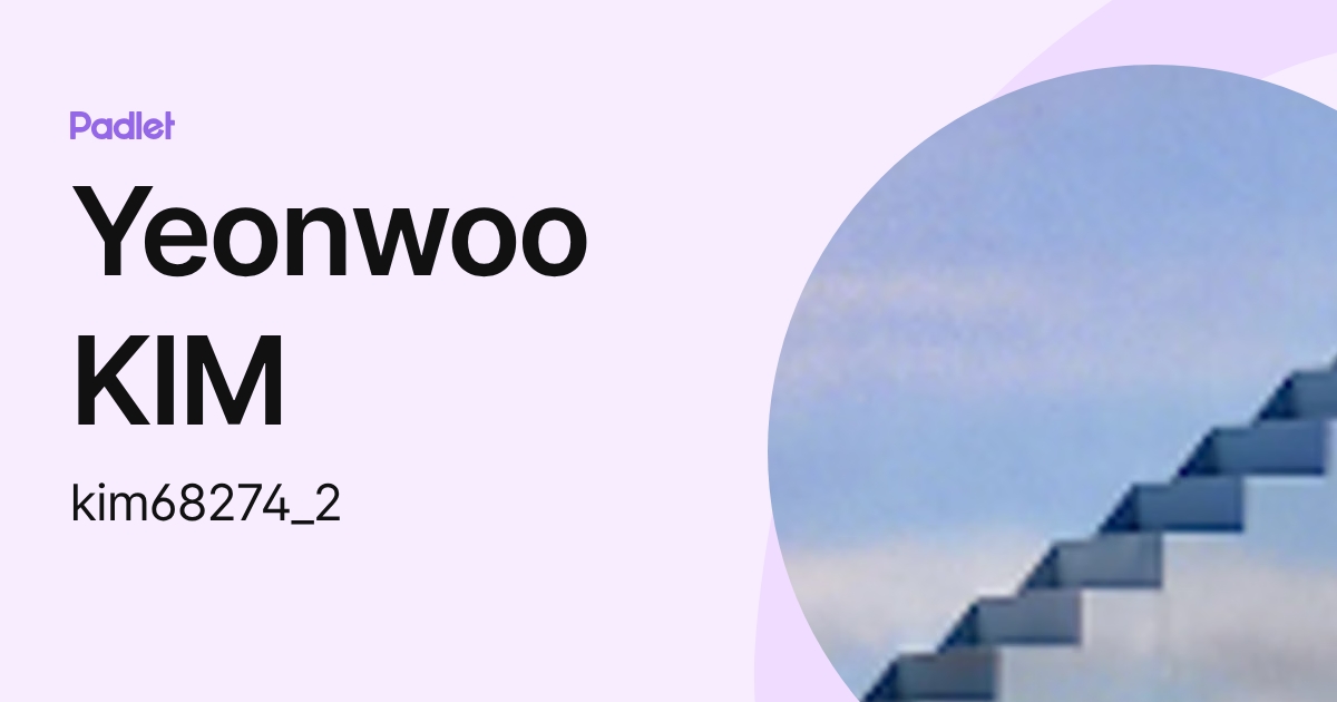Yeonwoo KIM (kim68274_2) profile | Padlet