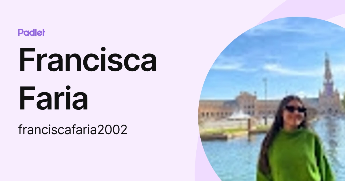 Francisca Faria franciscafaria2002 Profile Padlet Francisca Faria franciscafaria2002 Profile Padlet