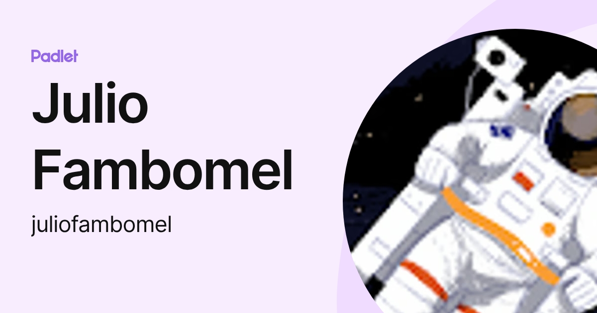 Julio Fambomel (juliofambomel) profile | Padlet