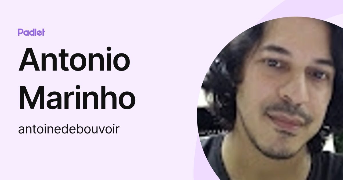 Antonio Marinho (antoinedebouvoir) profile | Padlet