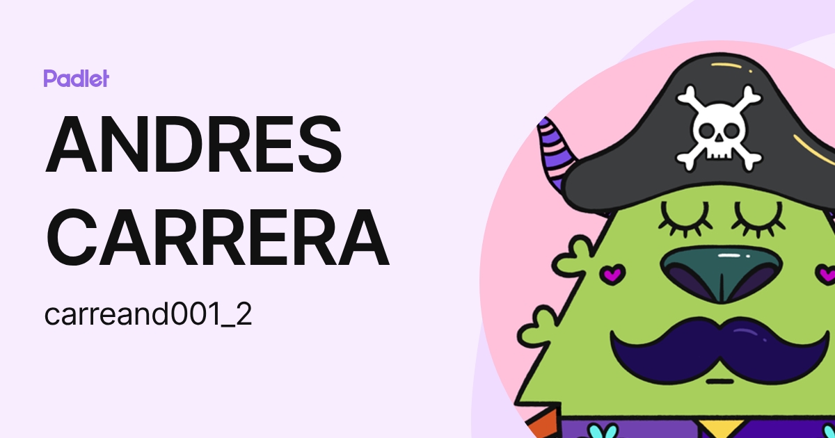 ANDRES CARRERA (carreand001_2) profile | Padlet