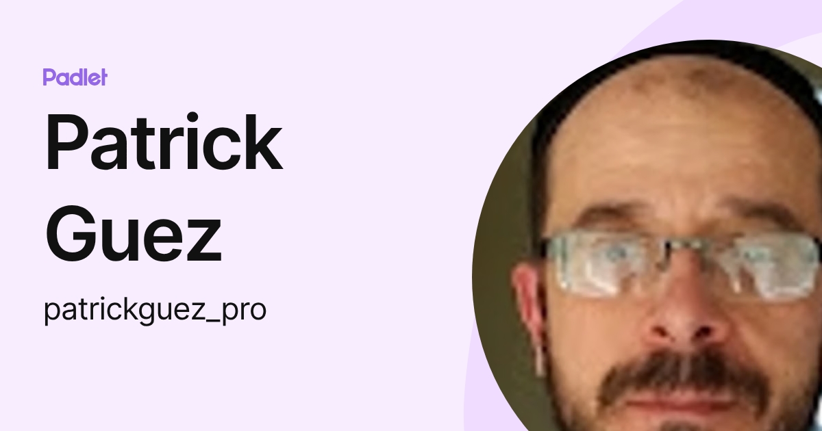 Patrick Guez (patrickguez_pro) profile | Padlet