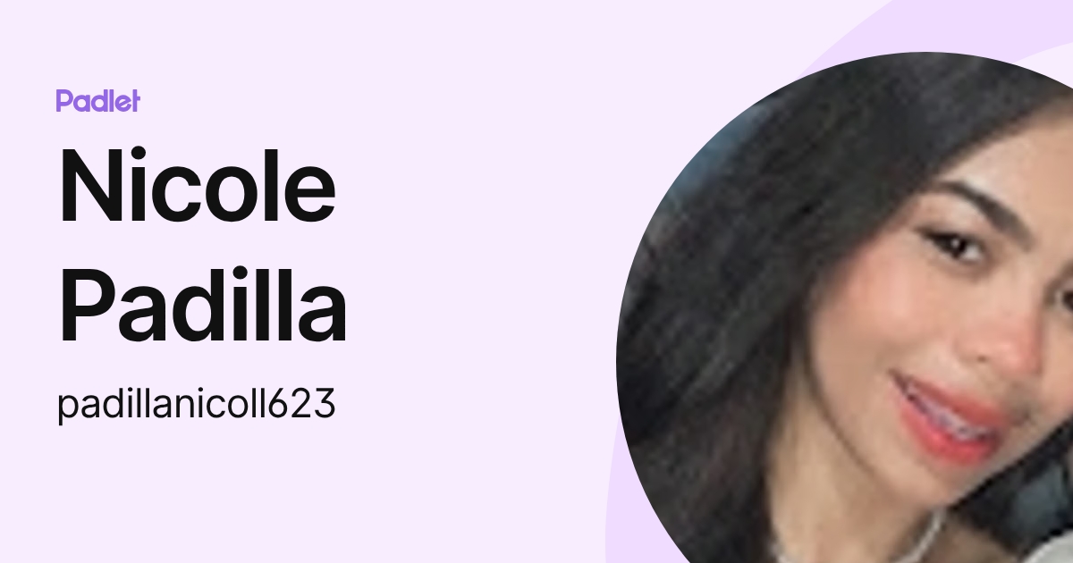 Nicole Padilla (padillanicoll623) profile | Padlet