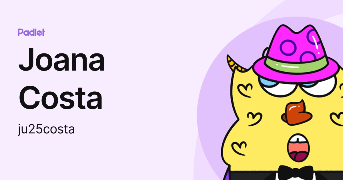 Joana Costa (ju25costa) profile | Padlet
