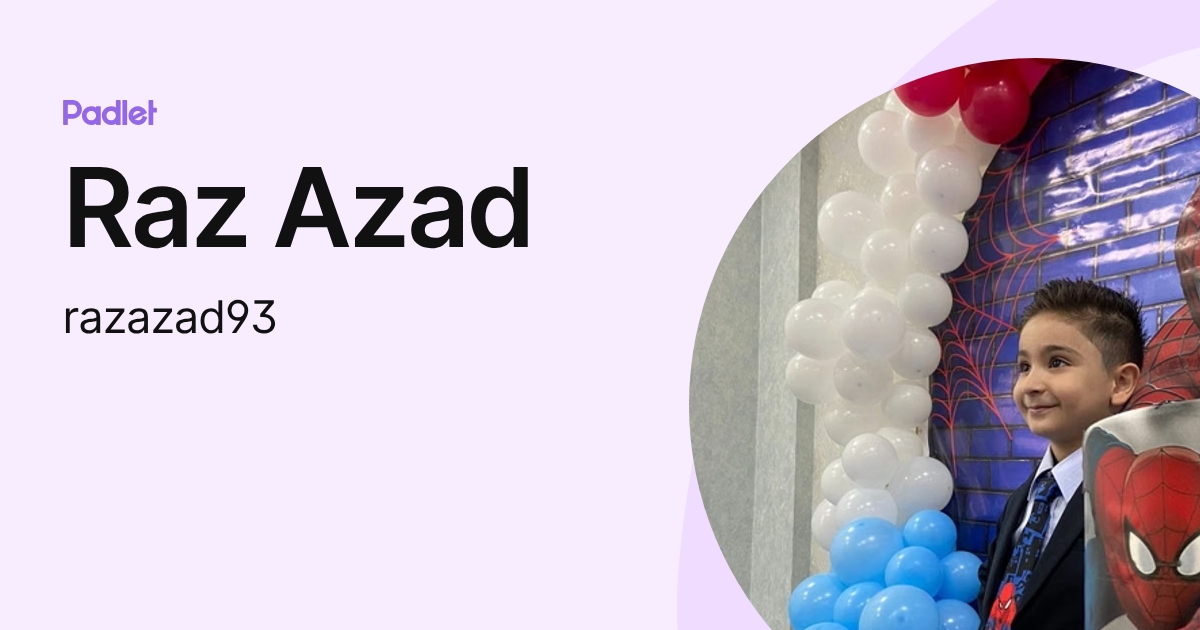Raz Azad (razazad93) profile | Padlet