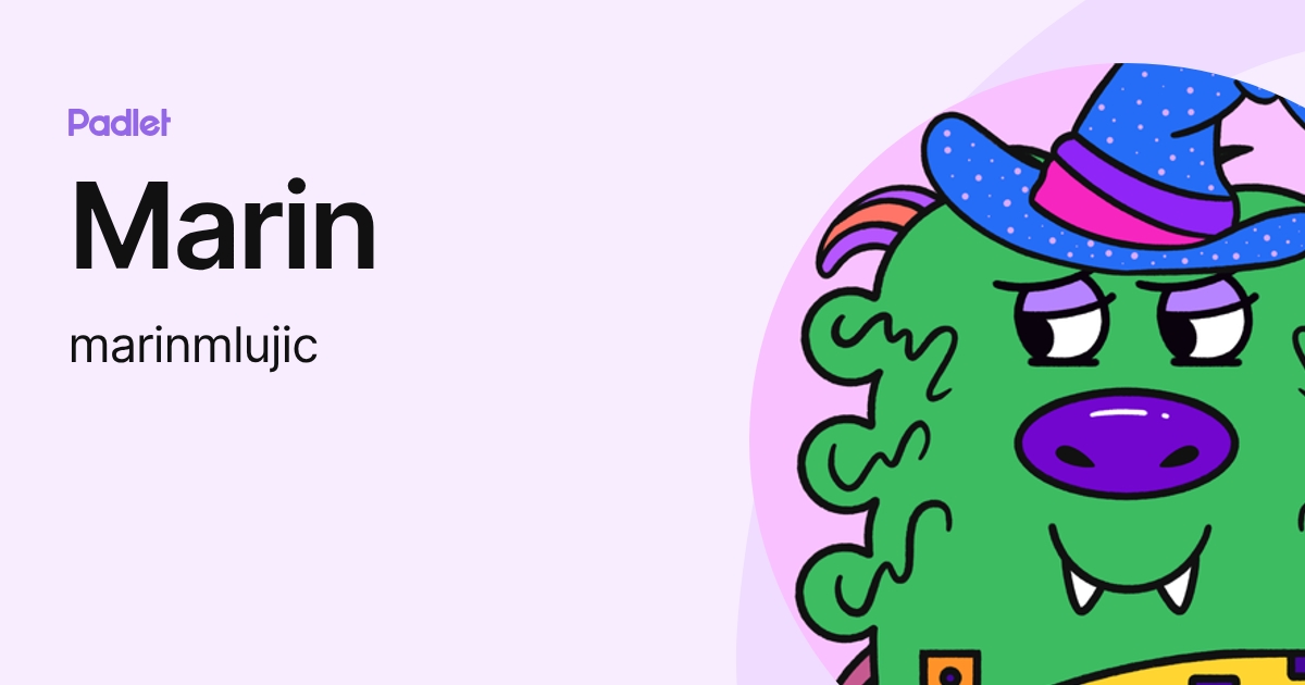 Marin (marinmlujic) profile | Padlet