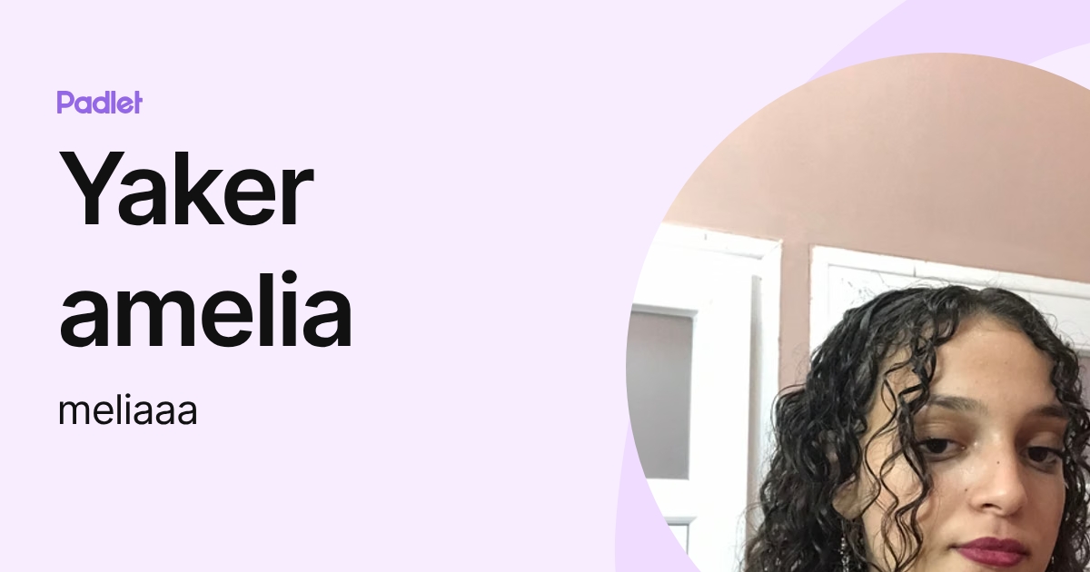 Yaker amelia (meliaaa) profile | Padlet