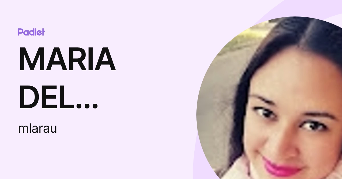 MARIA DEL ROSARIO LARA URIAS (mlarau) profile | Padlet