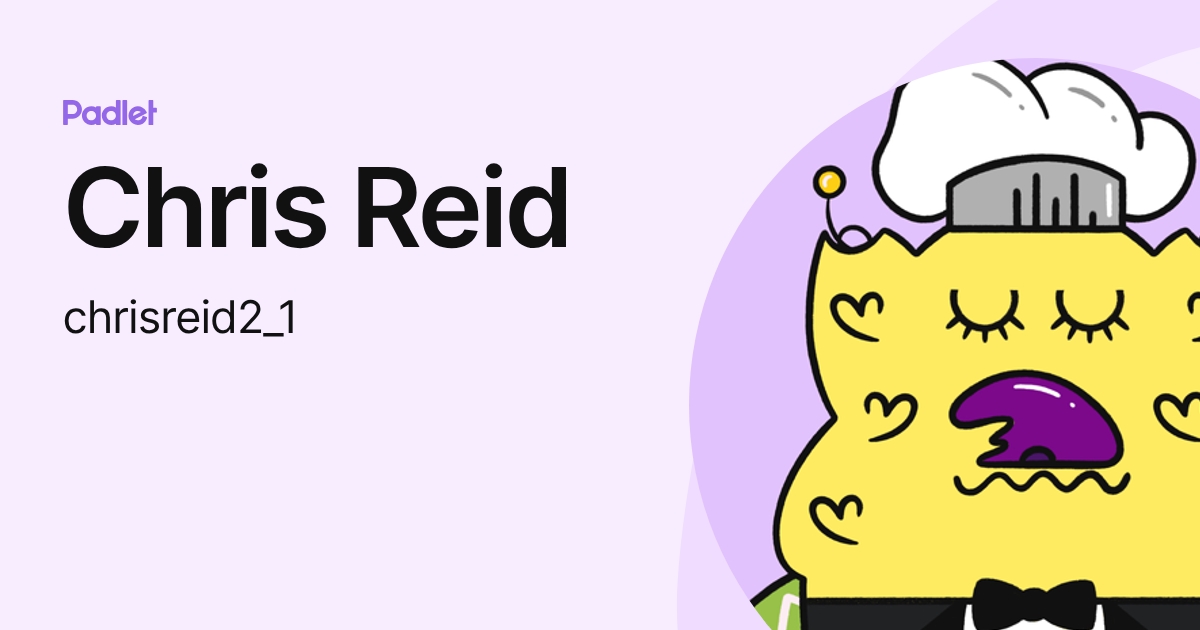 Chris Reid (chrisreid2_1) profile | Padlet