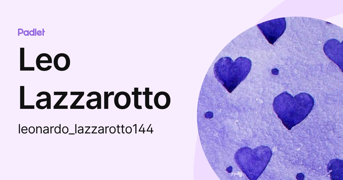 Leo Lazzarotto (leonardo_lazzarotto144) profile | Padlet