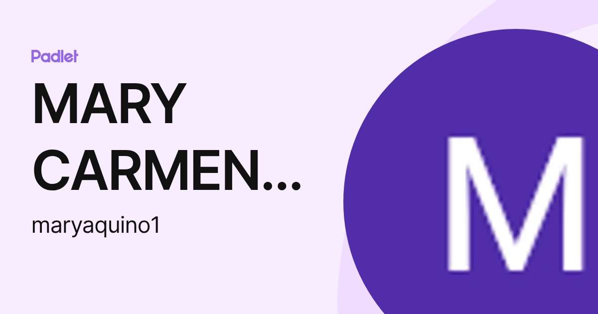 MARY CARMEN AQUINO KATATA (maryaquino1) profile | Padlet