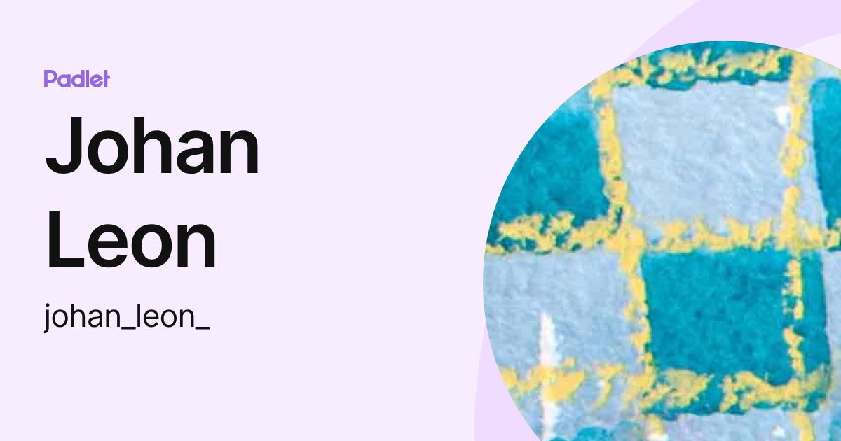 Johan Leon (johan_leon_) profile | Padlet