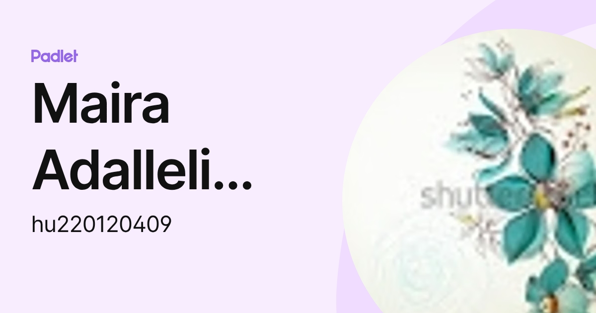 Maira Adalleli Figueroa Haro (hu220120409) profile | Padlet