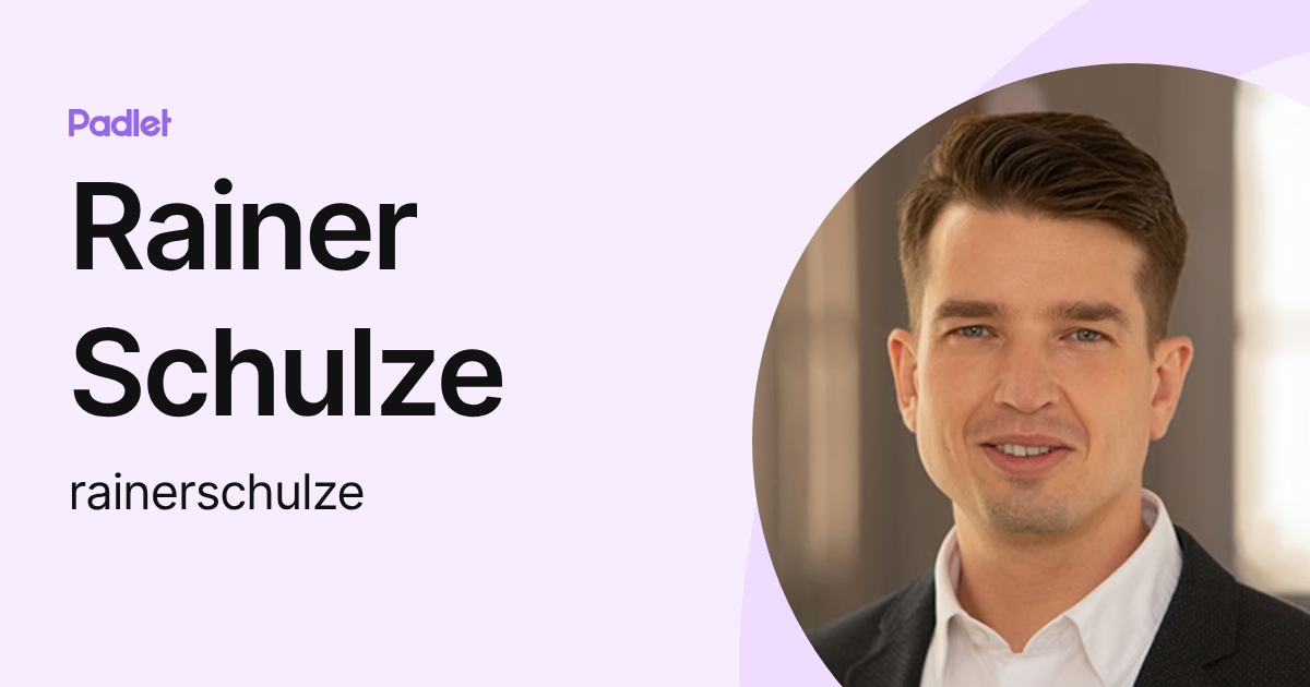 Rainer Schulze (rainerschulze) profile | Padlet
