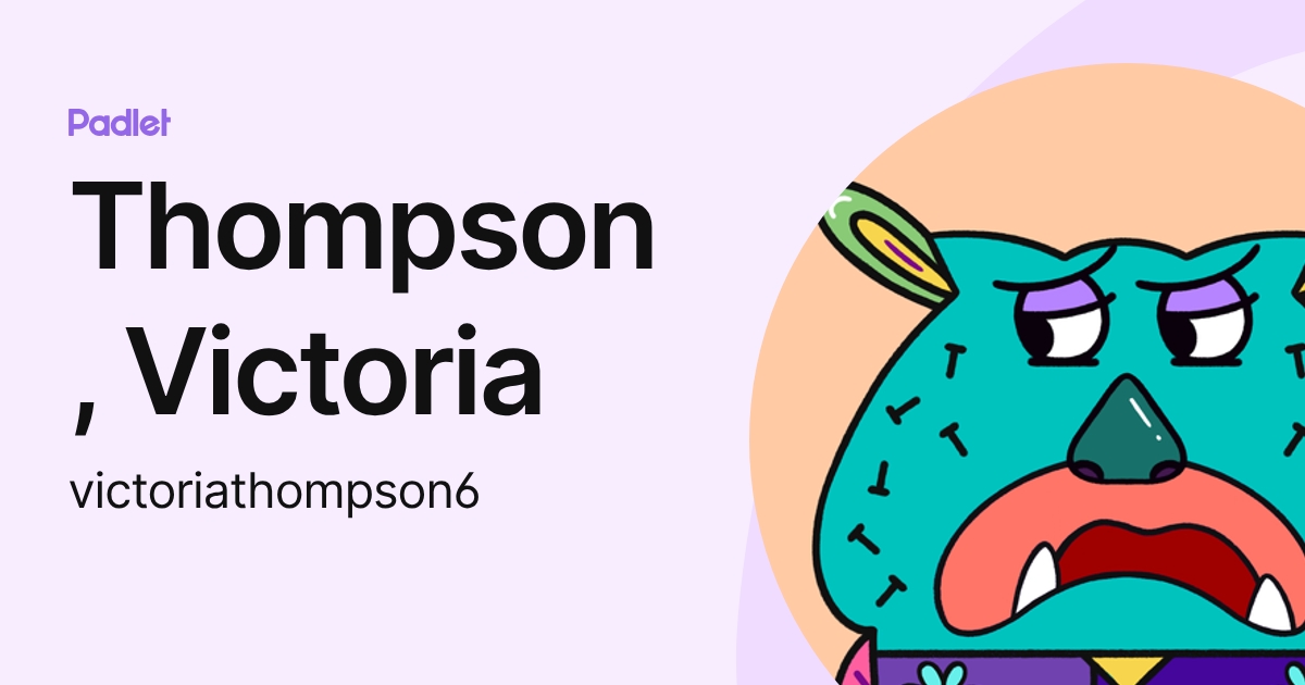 Thompson, Victoria (victoriathompson6) profile | Padlet