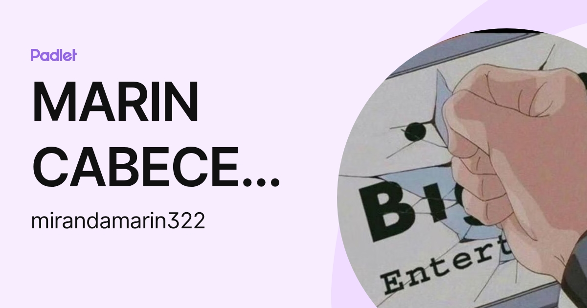 MARIN CABECERA MIRANDA (mirandamarin322) profile | Padlet