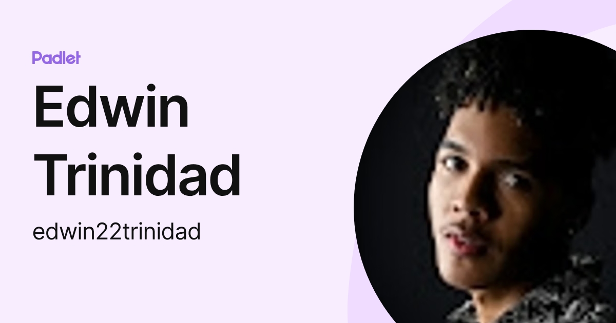 Edwin Trinidad (edwin22trinidad) profile | Padlet