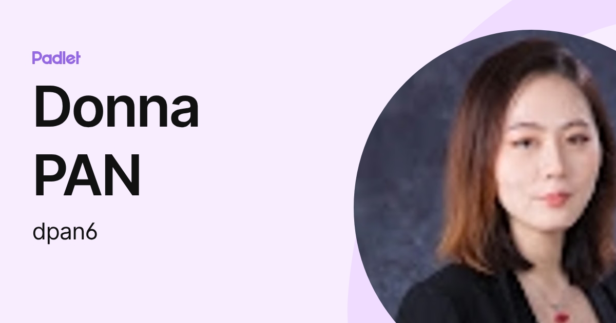 Donna PAN (dpan6) profile | Padlet