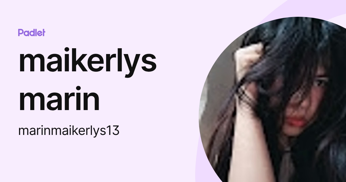 maikerlys marin (marinmaikerlys13) profile | Padlet