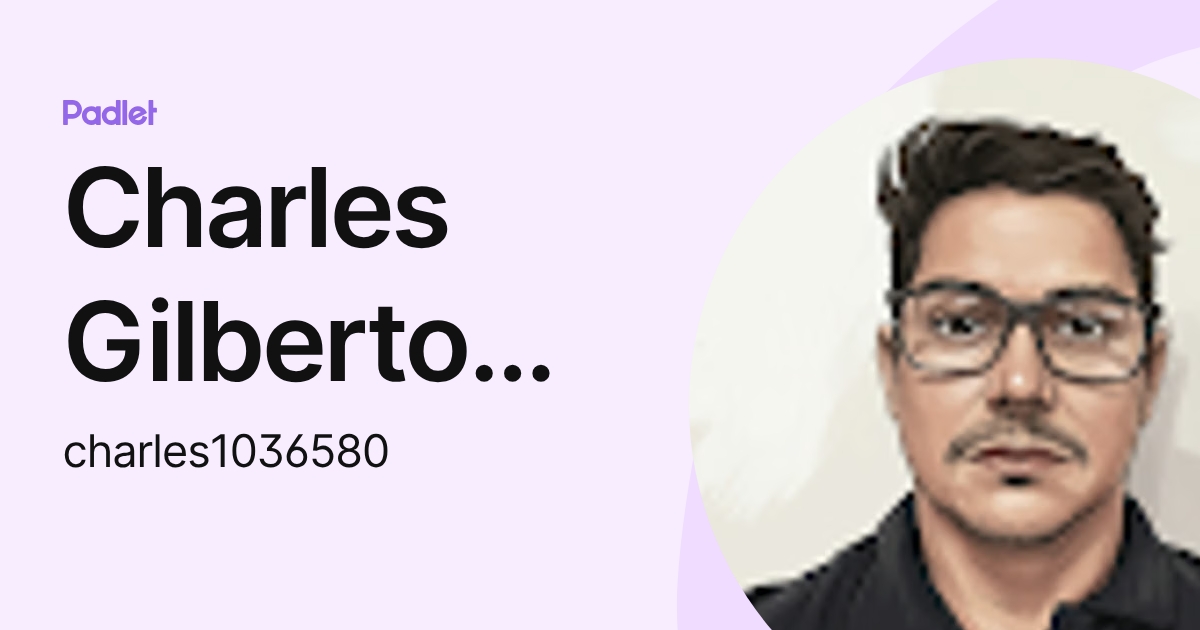 Charles Gilberto Medeiros Barbosa (charles1036580) profile | Padlet