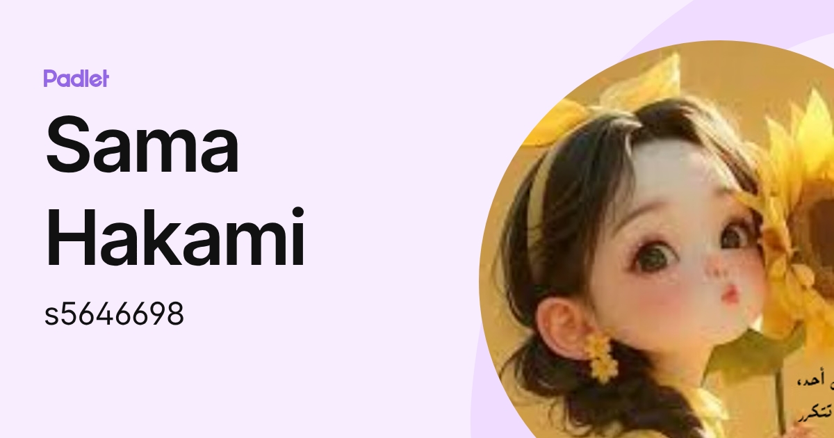 Sama Hakami (s5646698) profile | Padlet
