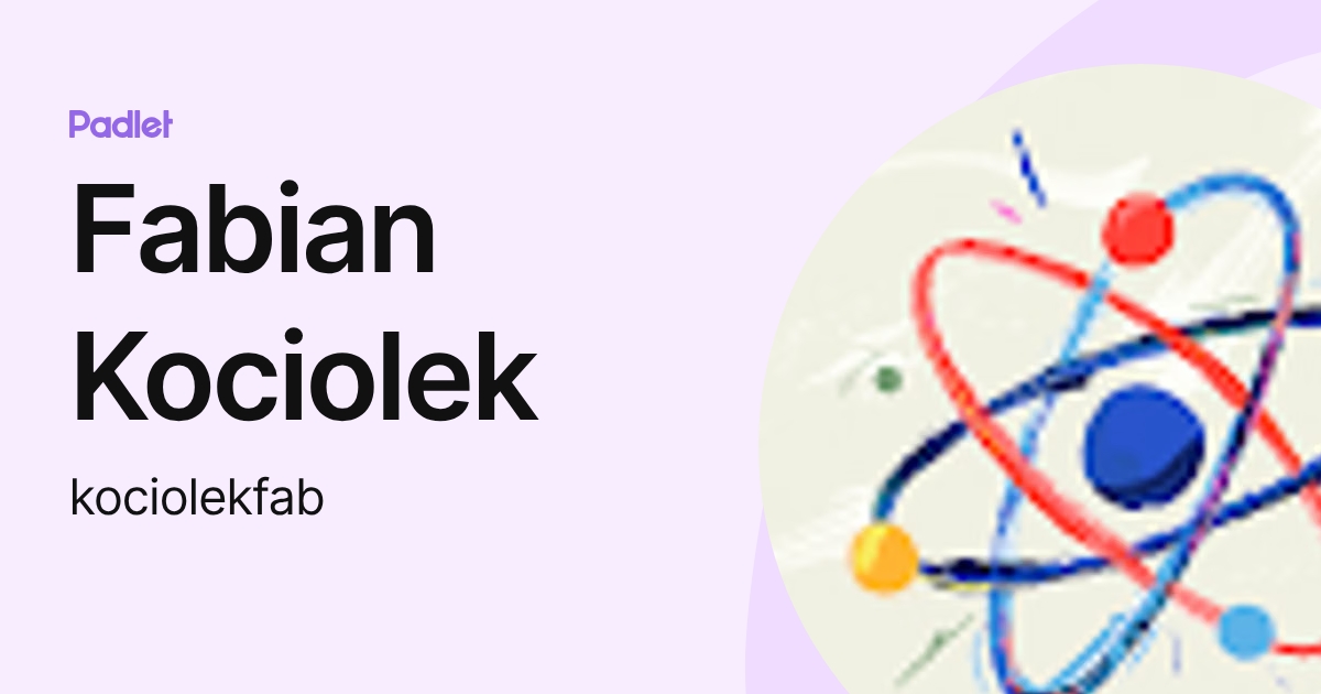 Fabian Kociolek (kociolekfab) profile | Padlet