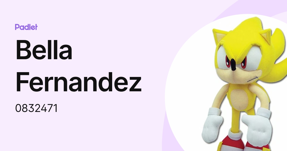 Bella Fernandez (0832471) profile | Padlet
