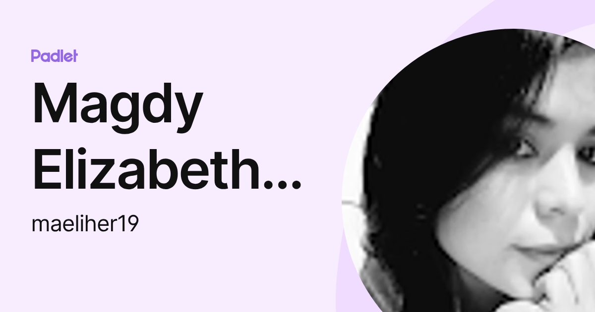 Magdy Elizabeth Hernández (maeliher19) profile | Padlet